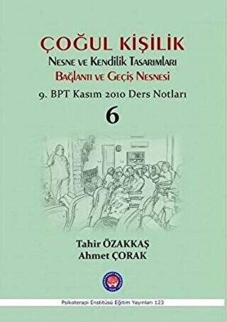 Çoğul Kişilik Nesne ve Kendilik Tasarımları Bağlantı ve Geçiş Nesnesi - 1