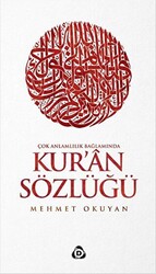 Çok Anlamlılık Bağlamında Kur`an Sözlüğü - 1