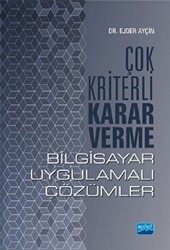 Çok Kriterli Karar Verme - Bilgisayar Uygulamalı Çözümler - 1