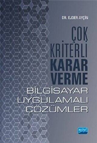 Çok Kriterli Karar Verme - Bilgisayar Uygulamalı Çözümler - 1