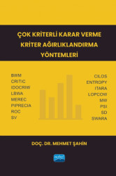 Çok Kriterli Karar Verme Kriter Ağırlıklandırma Yöntemleri - 1