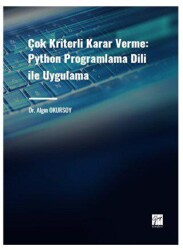 Çok Kriterli Karar Verme: Python Programlama Dili ile Uygulama - 1