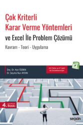 Çok Kriterli Karar Verme Yöntemleri ve Excel ile Problem Çözümü - Seçkin Yayıncılık