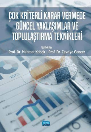 Çok Kriterli Karar Vermede Güncel Yaklaşımlar ve Toplulaştırma Teknikleri - 1