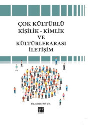 Çok Kültürlü Kişilik-Kimlik ve Kültürlerarası İletişim - Gazi Kitabevi