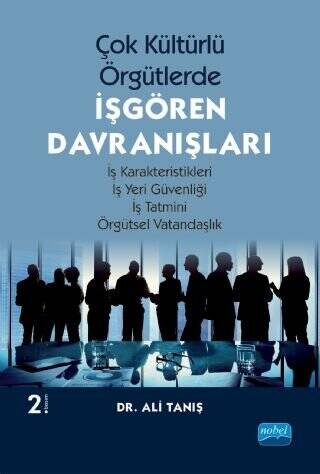 Çok Kültürlü Örgütlerde İşgören Davranışları - 1