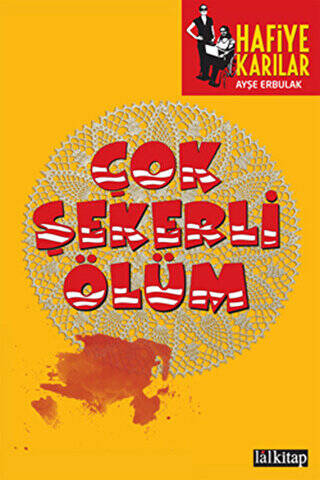 Çok Şekerli Ölüm - Hafiye Karılar - 1