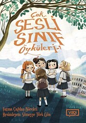 Çok Sesli Sınıf Öyküleri - 1 - 1