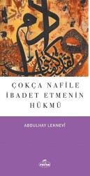 Çokça Nafile İbadet Etmenin Hükmü - 1