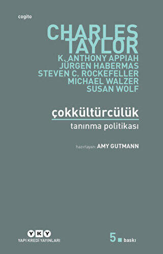 Çokkültürcülük Tanınma Politikası - 1