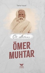 Çöl Aslanı Ömer Muhtar - Yüksel Yayıncılık