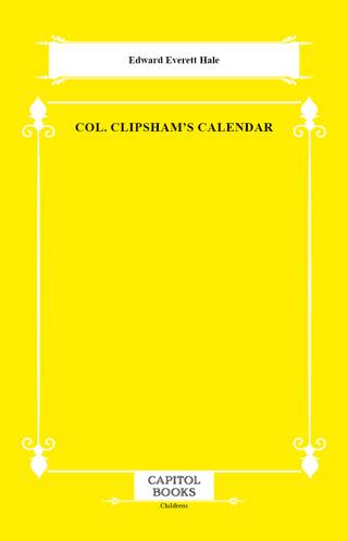 Col. Clipsham`s Calendar - 1
