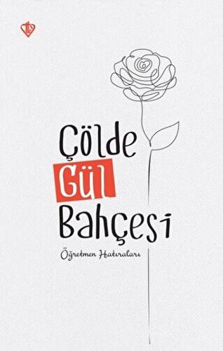 Çölde Gül Bahçesi 