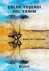 Çölde Yeşerdi Sol Yanım - 1