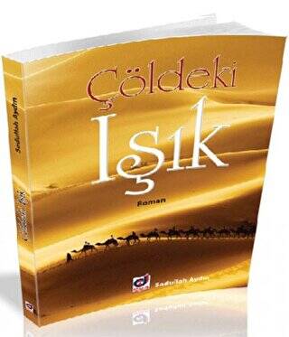 Çöldeki Işık - 1