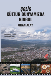 Çolig - Kültür Dünyamızda Bingöl - Klaros Yayınları