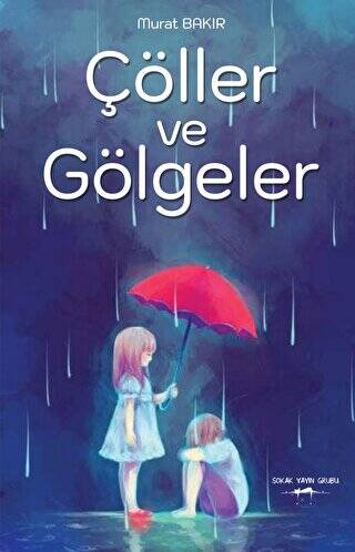 Çöller Ve Gölgeler - 1