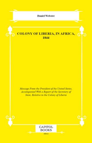 Colony of Liberia, in Africa, 1844 - 1
