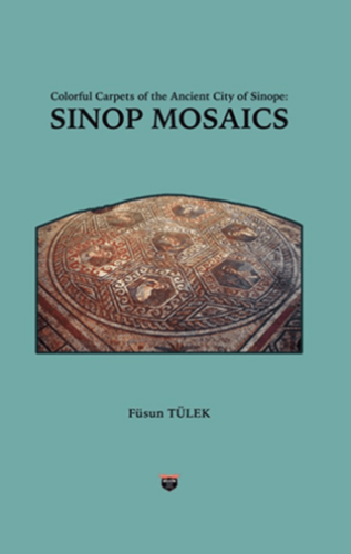 Colorful Carpets of the Ancient City of Sinop - Sinop Mosaics - 1