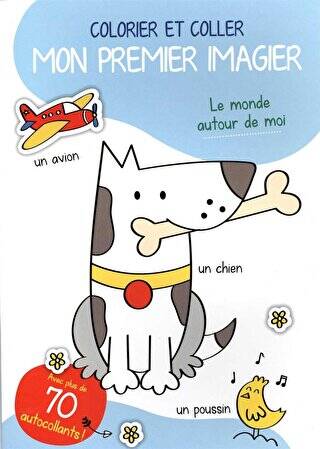 Colorier Et Coller Mon Premier İmagier: Le Monde Autour De Moi - 1
