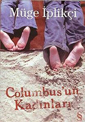 Columbus’un Kadınları - 1