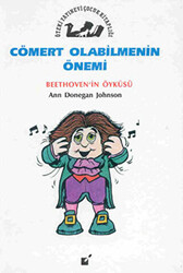 Cömert Olabilmenin Önemi - Beethoven`in Öyküsü - 1