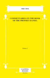 Commentaries on the Book of the Prophet Daniel - 1