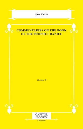 Commentaries on the Book of the Prophet Daniel - 1