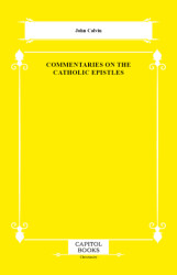 Commentaries on the Catholic Epistles - 1