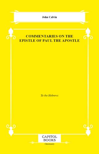 Commentaries on the Epistle of Paul the Apostle - 1