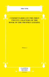Commentaries on the First Twenty Chapters of the Book of the Prophet Ezekiel - 1