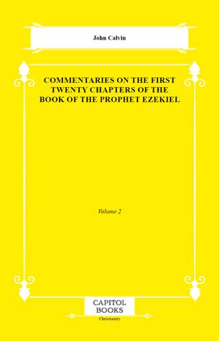Commentaries on the First Twenty Chapters of the Book of the Prophet Ezekiel - 1