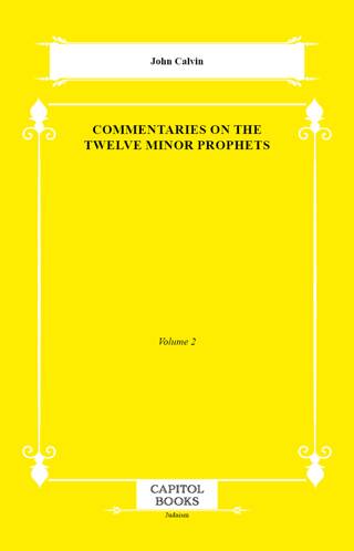 Commentaries on the Twelve Minor Prophets - 1