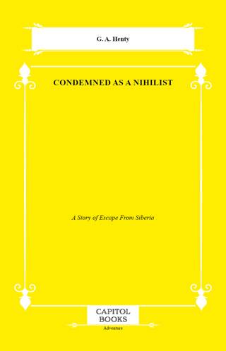 Condemned as a Nihilist - 1