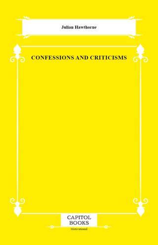 Confessions and Criticisms - 1