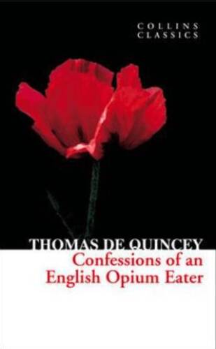 Confessions of an English Opium Eater - 1