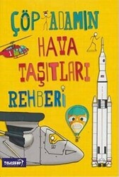 Çöp Adamın Hava Taşıtları Rehberi - 1