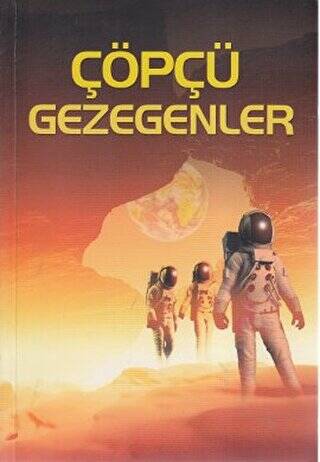 Çöpçü Gezegenler - 1