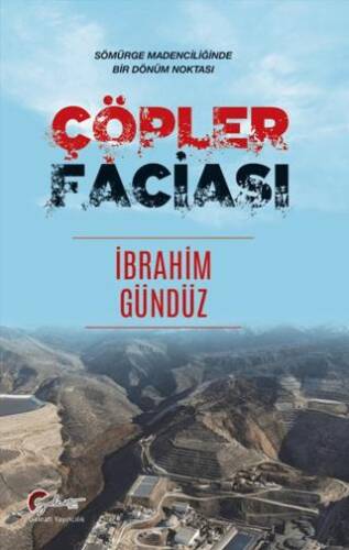 Çöpler Faciası - 1