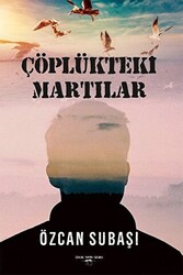 Çöplükteki Martılar - 1