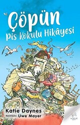 Çöpün Pis Kokulu Hikayesi - 1