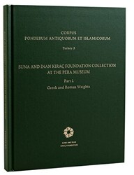 Corpus Ponderum Antiquorum et Islamicorum Turkey 3 - Suna and İnan Kıraç Foundation Collection in the Pera Museum Part 1 - Greek and Roman Weights - 1