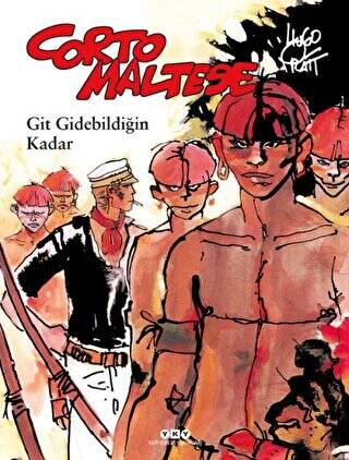 Corto Maltese 3 - Git Gidebildiğin Kadar - 1