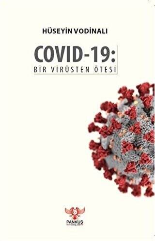 Covid-19: Bir Virüsten Ötesi - 1