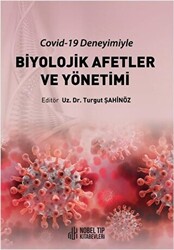 Covid-19 Deneyimiyle Biyolojik Afetler ve Yönetimi - Nobel Tıp Kitabevi