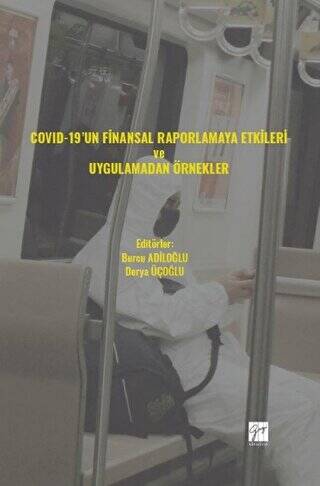 COVID-19` un Finansal Raporlamaya Etkileri ve Uygulamadan Örnekler - 1