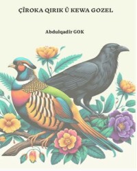 Çîroka Qırık Û Kewa Gozel - 1