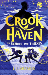 Crookhaven: The School For Thieves - Hodder Children`s