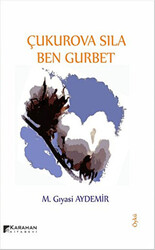 Çukurova Sıla Ben Gurbet - 1