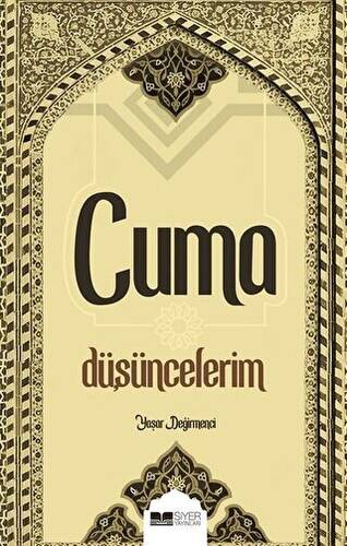 Cuma Düşüncelerim - 1